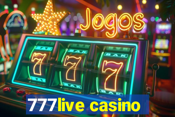 777live casino