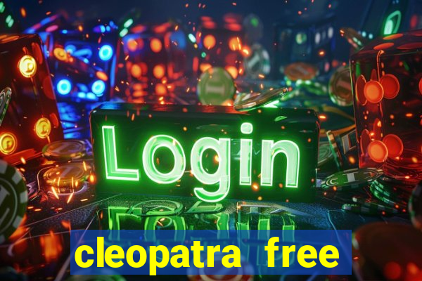 cleopatra free online slot games