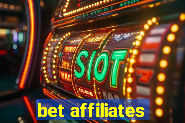 bet affiliates