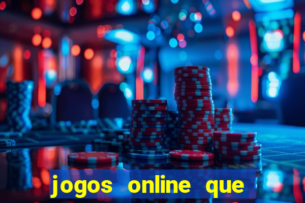 jogos online que ganham dinheiro de verdade