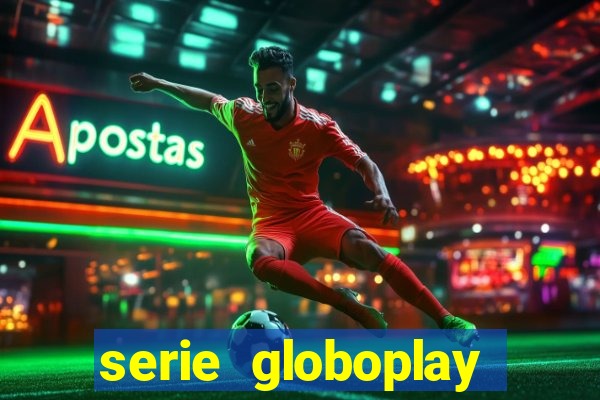 serie globoplay jogo do bicho