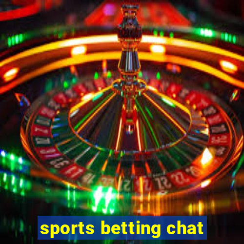 sports betting chat