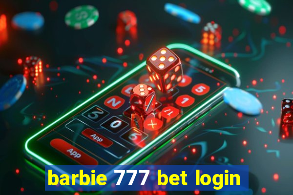 barbie 777 bet login