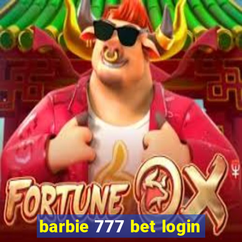 barbie 777 bet login