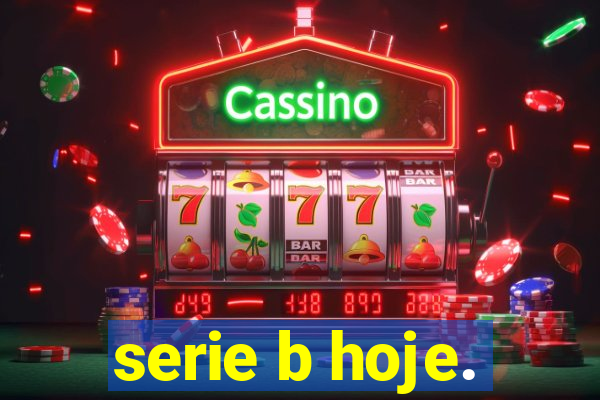 serie b hoje.