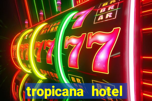 tropicana hotel casino las vegas nevada