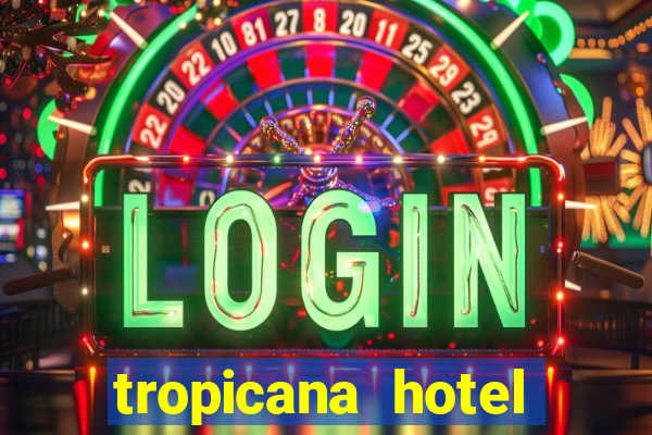 tropicana hotel casino las vegas nevada