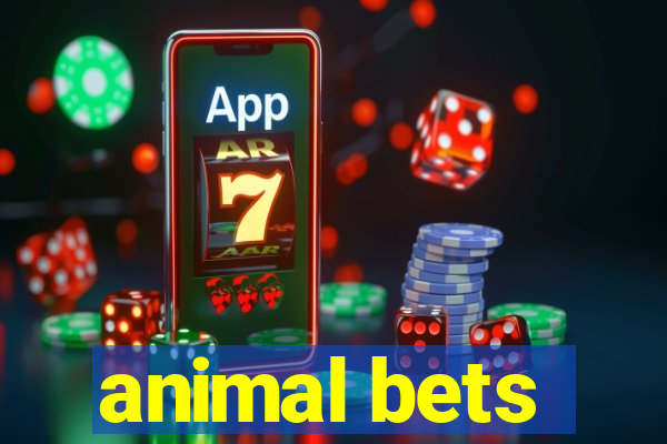 animal bets