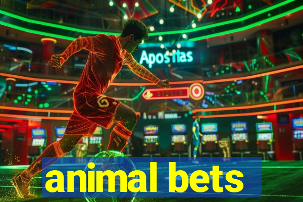 animal bets