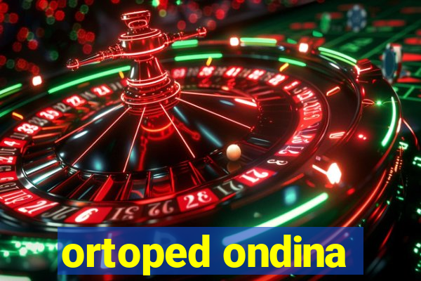 ortoped ondina