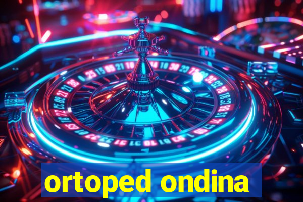 ortoped ondina