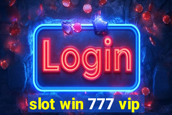 slot win 777 vip