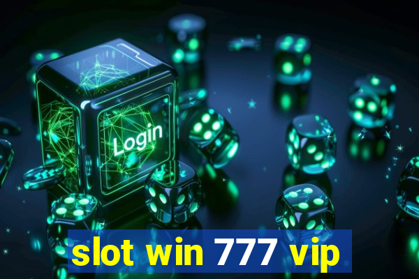 slot win 777 vip