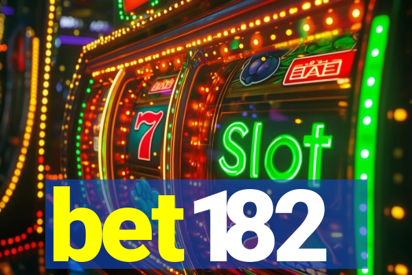 bet182