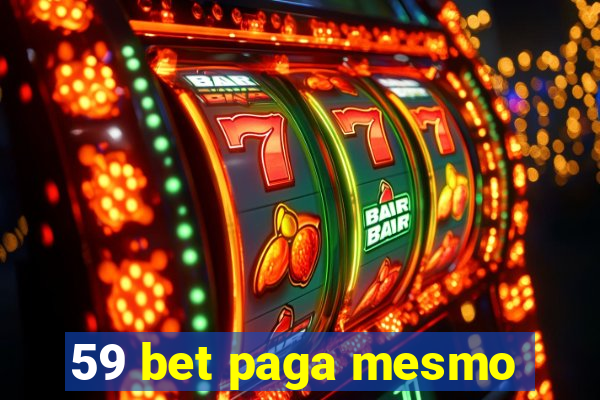 59 bet paga mesmo