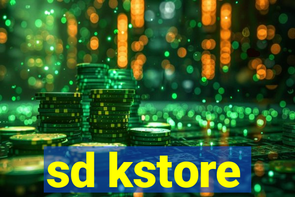 sd kstore