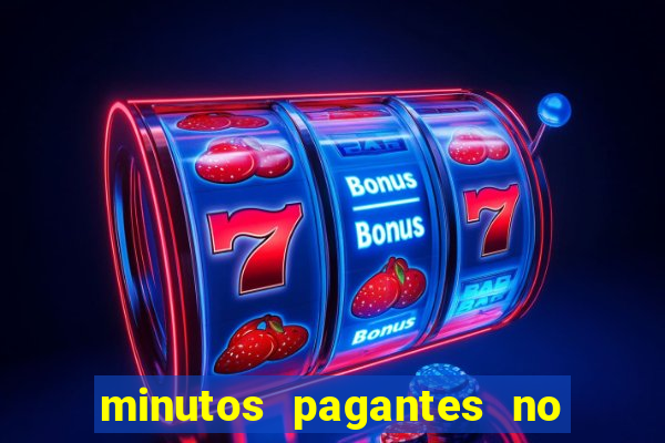 minutos pagantes no fortune tiger