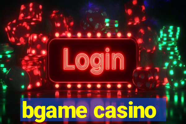 bgame casino