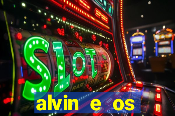 alvin e os esquilos 3 filme completo dublado mega filmes