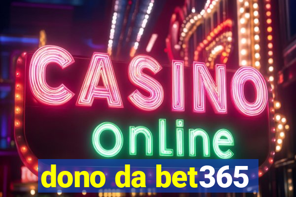 dono da bet365