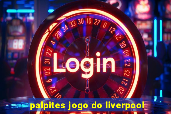 palpites jogo do liverpool