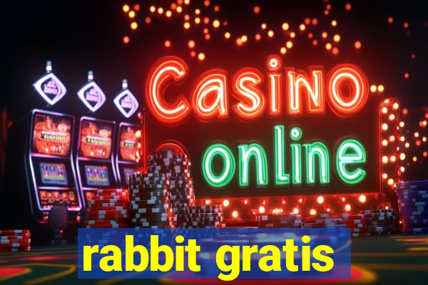 rabbit gratis