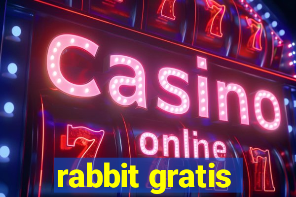 rabbit gratis