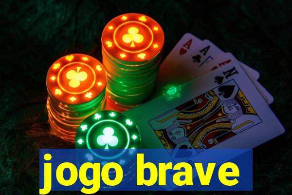 jogo brave