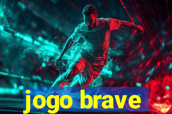 jogo brave