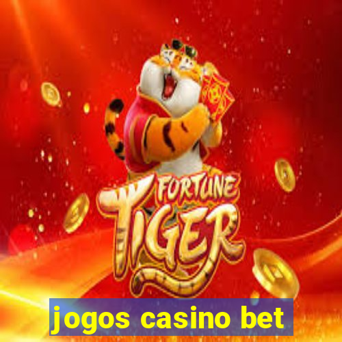 jogos casino bet