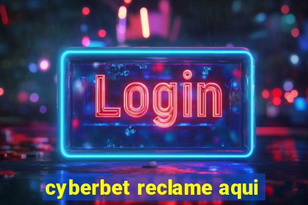 cyberbet reclame aqui