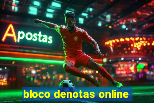 bloco denotas online