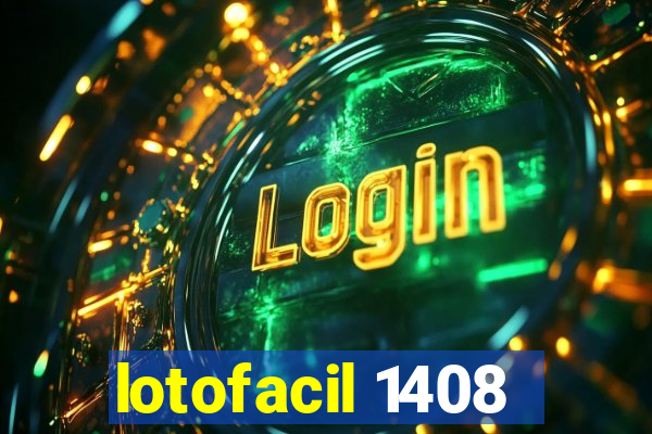 lotofacil 1408