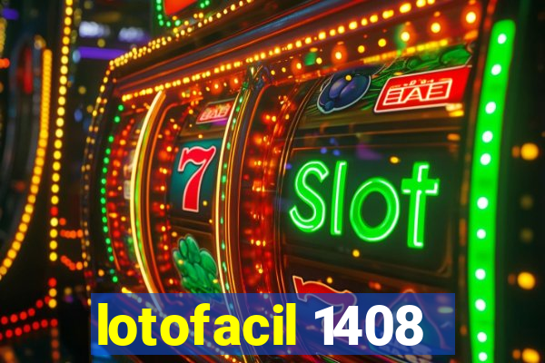 lotofacil 1408