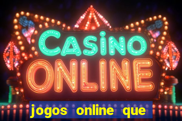 jogos online que realmente pagam