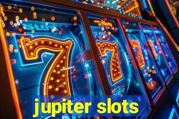 jupiter slots