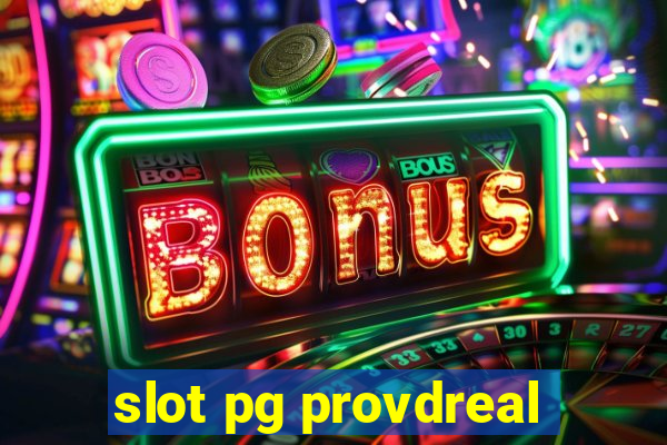 slot pg provdreal