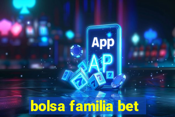 bolsa familia bet