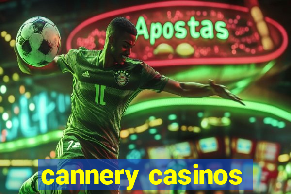 cannery casinos