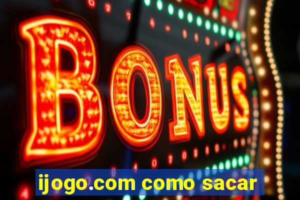 ijogo.com como sacar