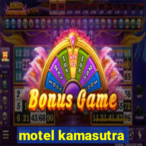 motel kamasutra