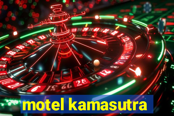 motel kamasutra