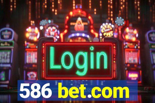 586 bet.com