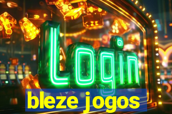 bleze jogos