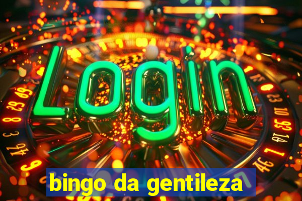 bingo da gentileza