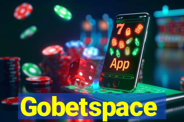 Gobetspace