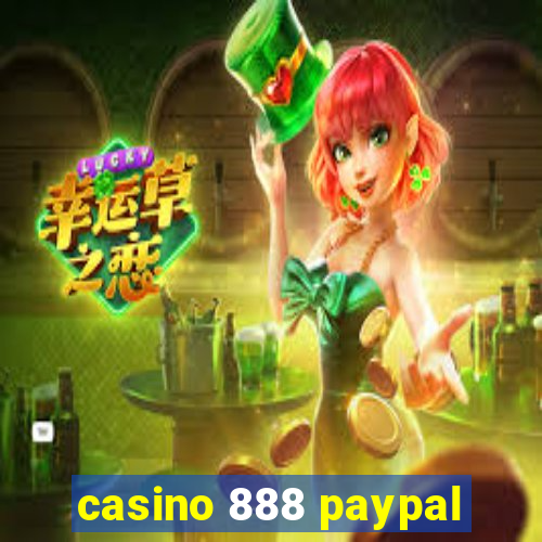 casino 888 paypal