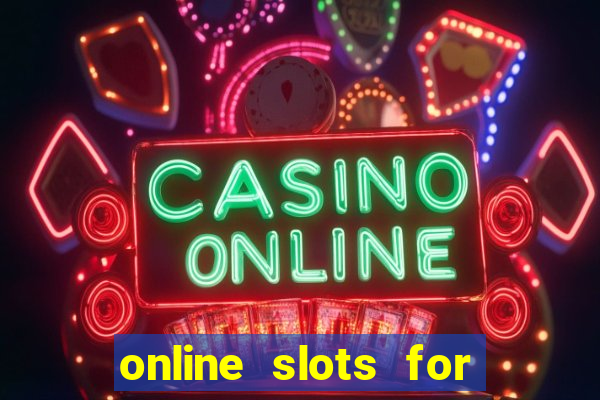 online slots for real money