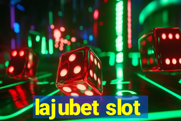 lajubet slot