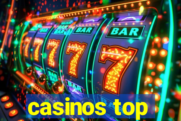 casinos top